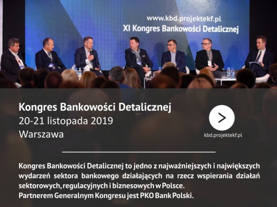 Retail Banking Congress  November 20-21, 2019 Warsaw Stock Exchange Centre (ul. Książęca 4)