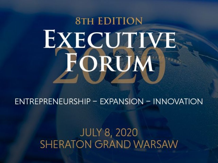 VIII edition of the Executive Forum soon in Warsaw!